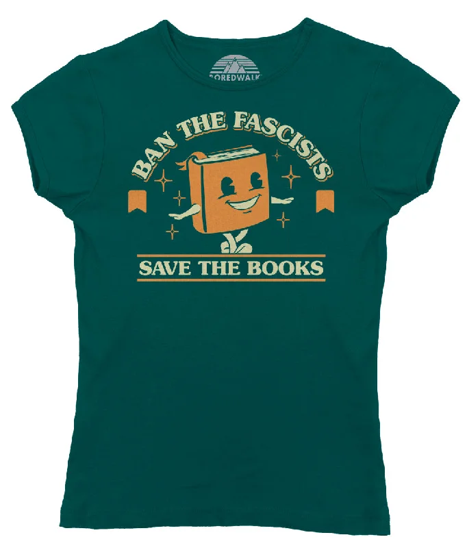 Women's Ban The Fascists Save The Books T-Shirt