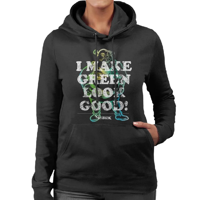 Shrek I Make Green Look Good Women's Hooded Sweatshirt