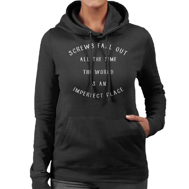 The Breakfast Club Screws Fall Out All The Time Women's Hooded Sweatshirt